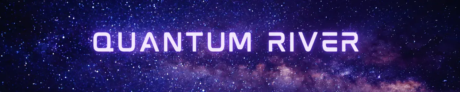 Quantum River